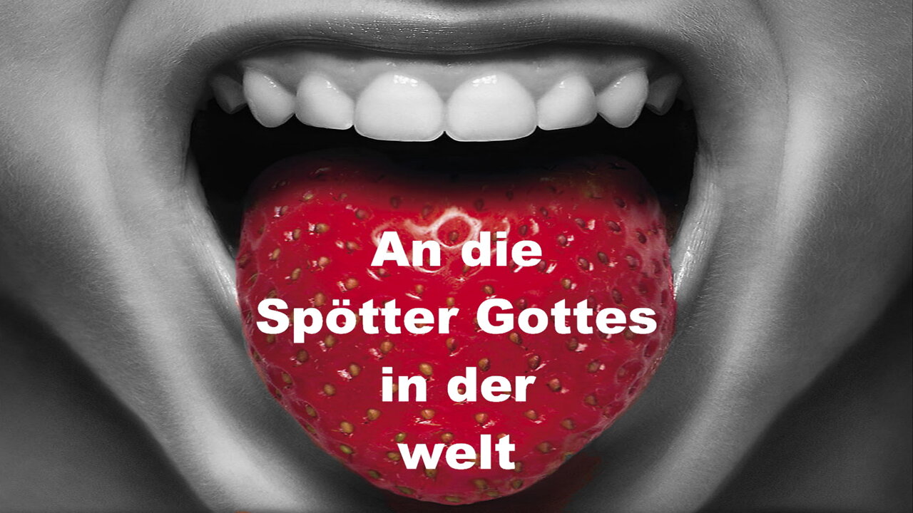 An die Spötter Gottes in der welt