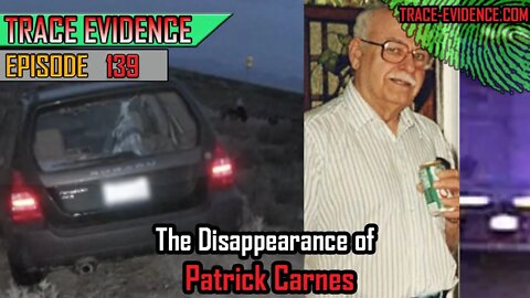 139 - The Disappearance Patrick Carnes