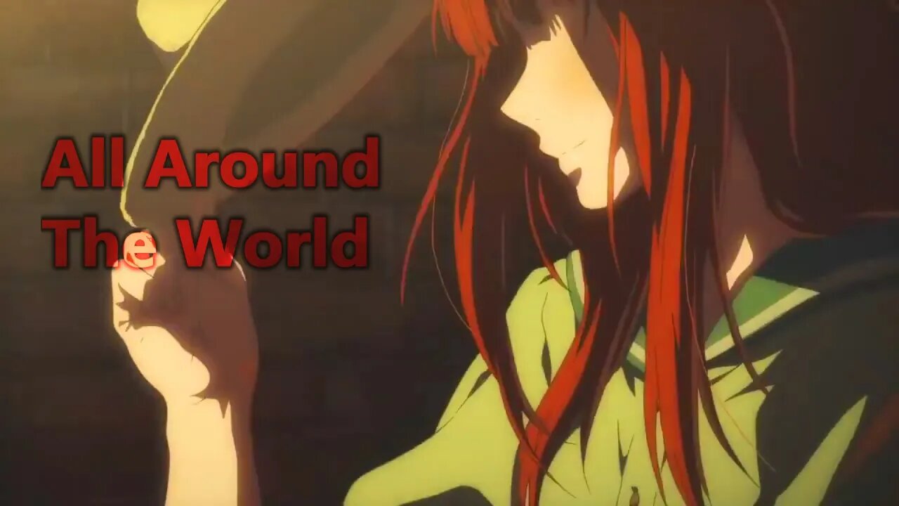 [AMV] All Around The World (La La La) - R3hab&A Touch of Class