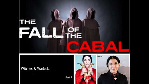 The Fall of The Cabal Part 7 - Witches & Warlocks