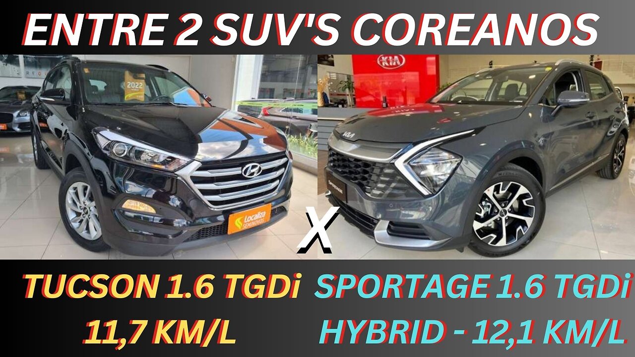 ENTRE 2 CARROS - HYUNDAI TUCSON COMBUSTÃO X KIA SPORTAGE HYBRID - VALE PAGAR A+70 MIL NO HYBRIDO ?
