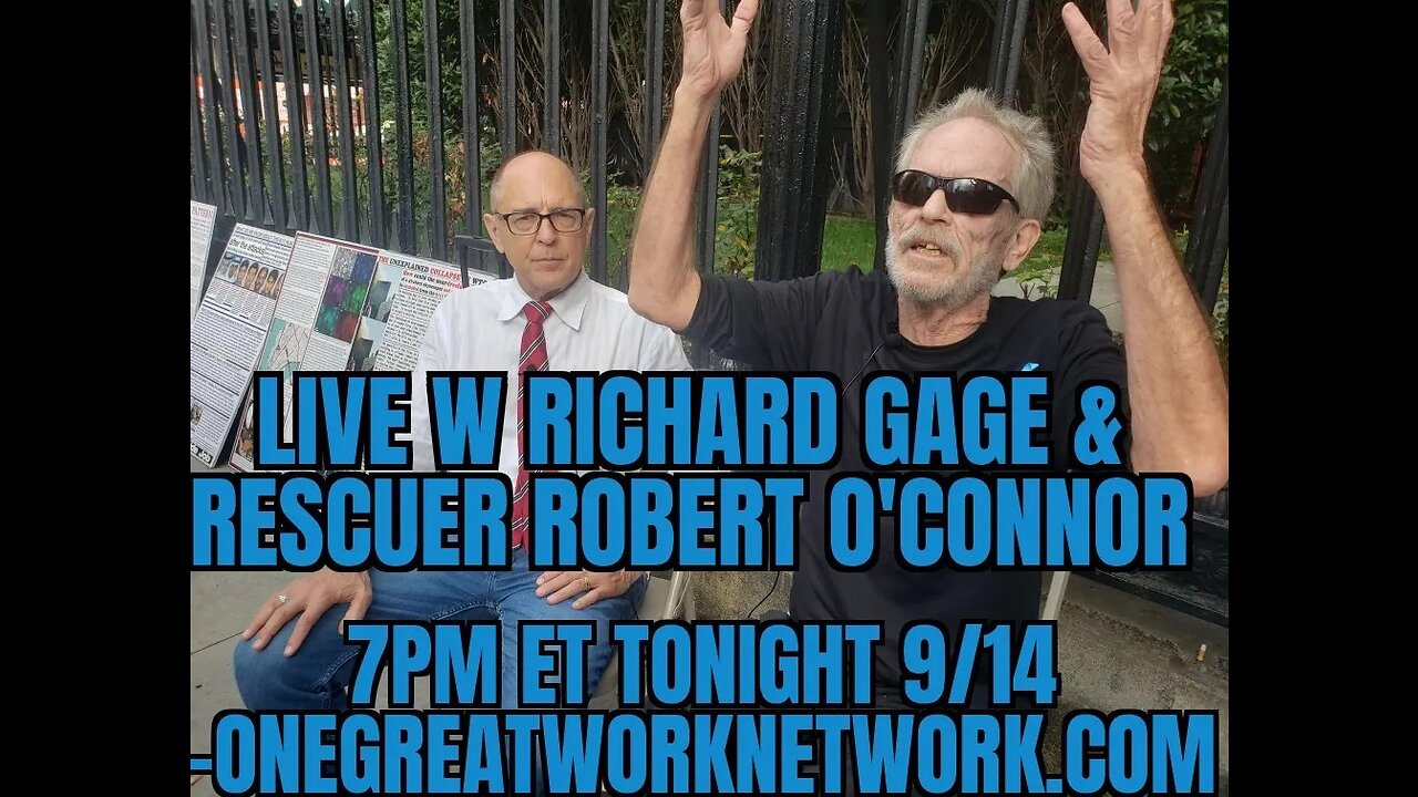 LIVE at GROUND ZERO w Richard Gage & rescuer Robert O'Connor -'We Found Bedrock on the Pile"