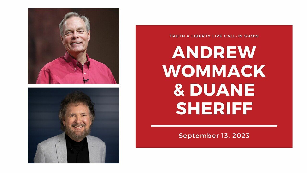 The Truth & Liberty Live Call-In Show with Andrew Wommack