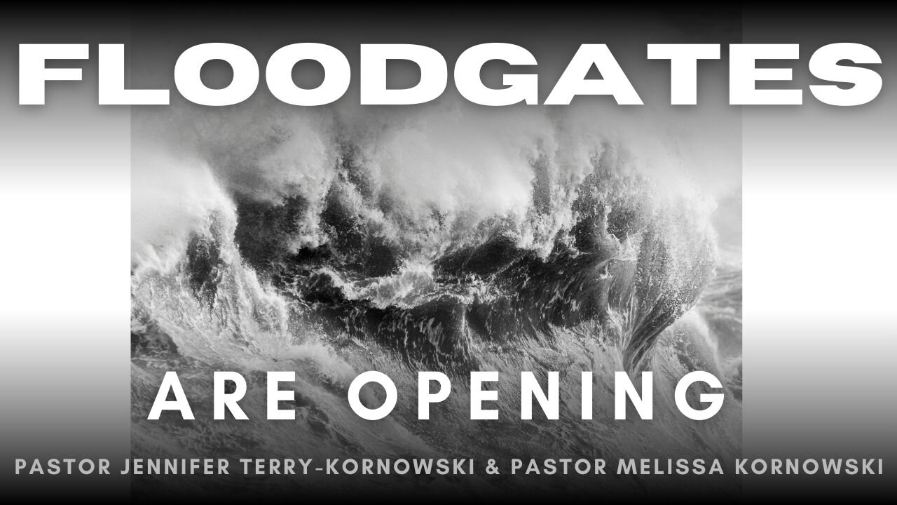 Floodgates Are Opening- FAF Pastoral Team - 11/3/24