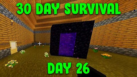 I Turned My Nether Spawn Base Into The Overworld | Minecraft - 30 Day Survival Day #26