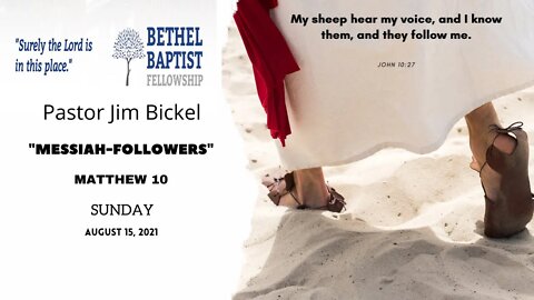 “Messiah Followers” | Pastor Bickel | Bethel Baptist Fellowship [SERMON]