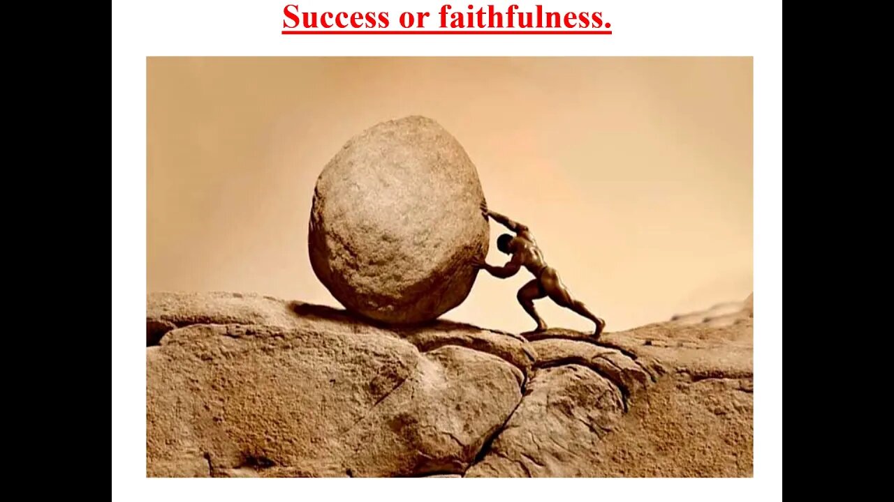 Success or Faithfulness