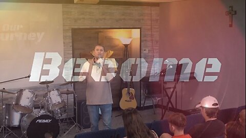 Our Journey Part 5: Become (7/7/24)