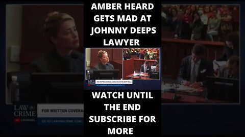 Amber heard gets mad at Johnny deeps lawyer #shorts