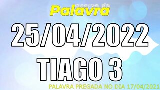 PALAVRA CCB TIAGO 3 - SEGUNDA 25/04/2022 - CULTO ONLINE