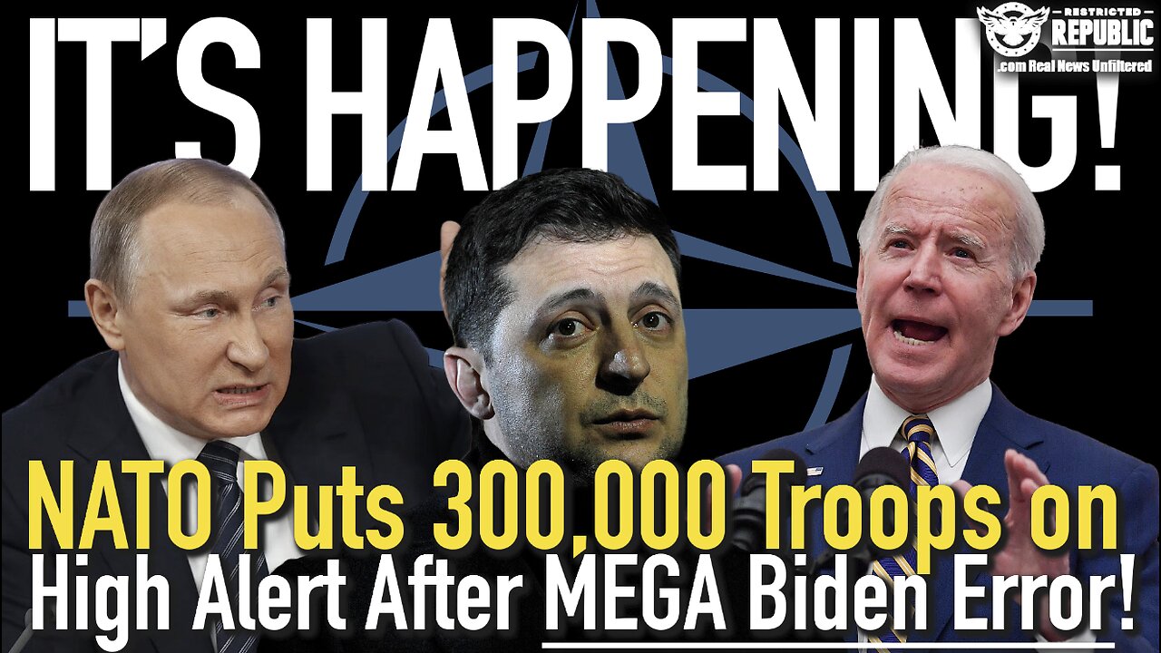 It’s Happening! NATO Just Put 300,000 Troops on High Alert After MEGA Biden Error! Ukraine Disaster!