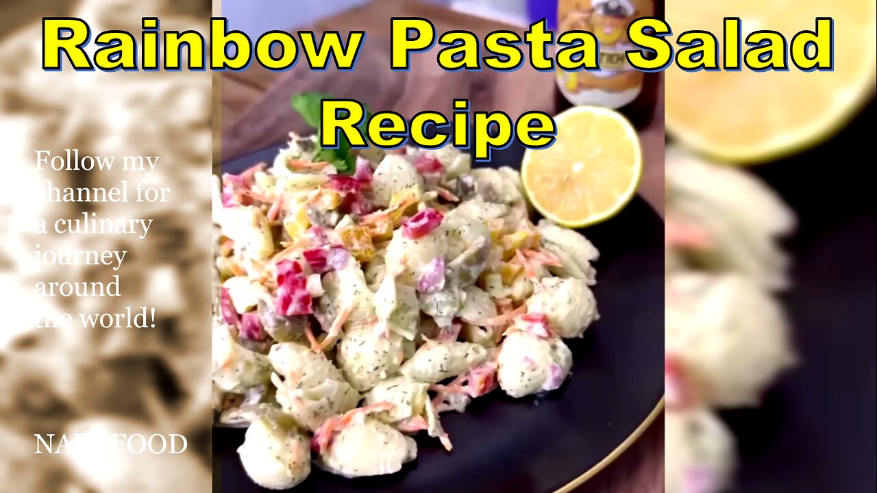 Rainbow Pasta Salad Recipe | رسپی سالاد پاستای رنگی #NAZIFOOD