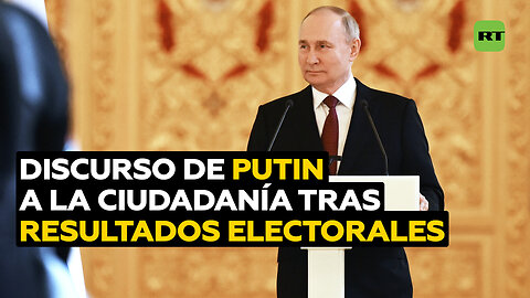 Putin agradece a los ciudadanos por su victoria en las presidenciales