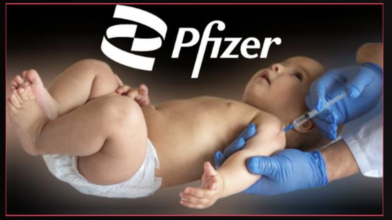 'Pfizer' CAUGHT Admitting Babies Died During The 'MRNA' 'Covid-19' Vaccine Trials!!!