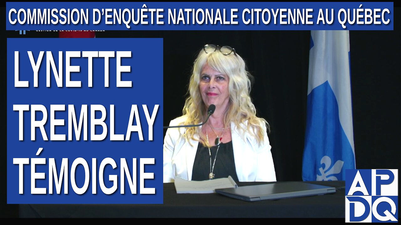 CeNC - Commission d’enquête nationale citoyenne - Lynette Tremblay témoigne