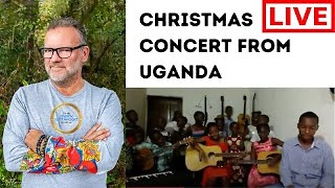 LIVE Christmas Concert from Uganda - 19th Dec 2022