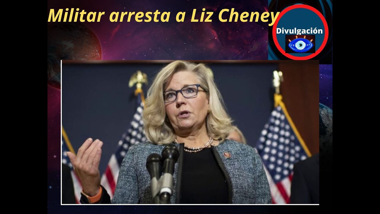 Militar arresta a Liz Cheney