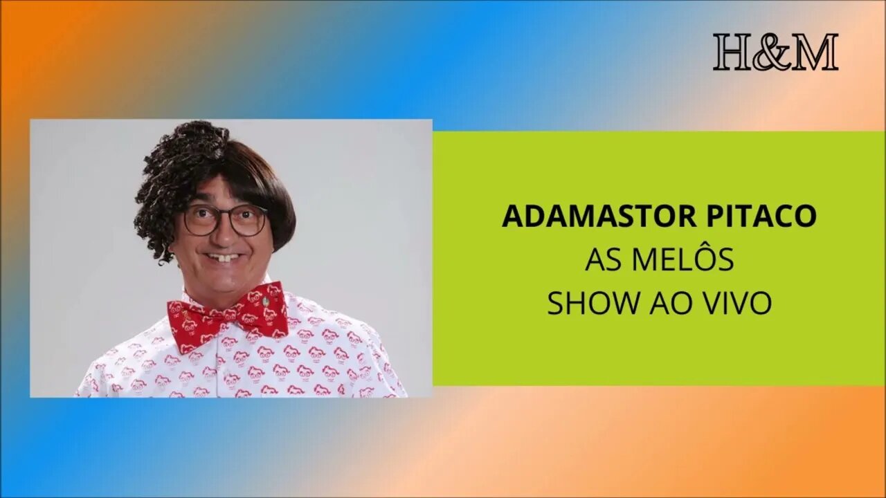 ADAMASTOR PITACO - AS MELÔS