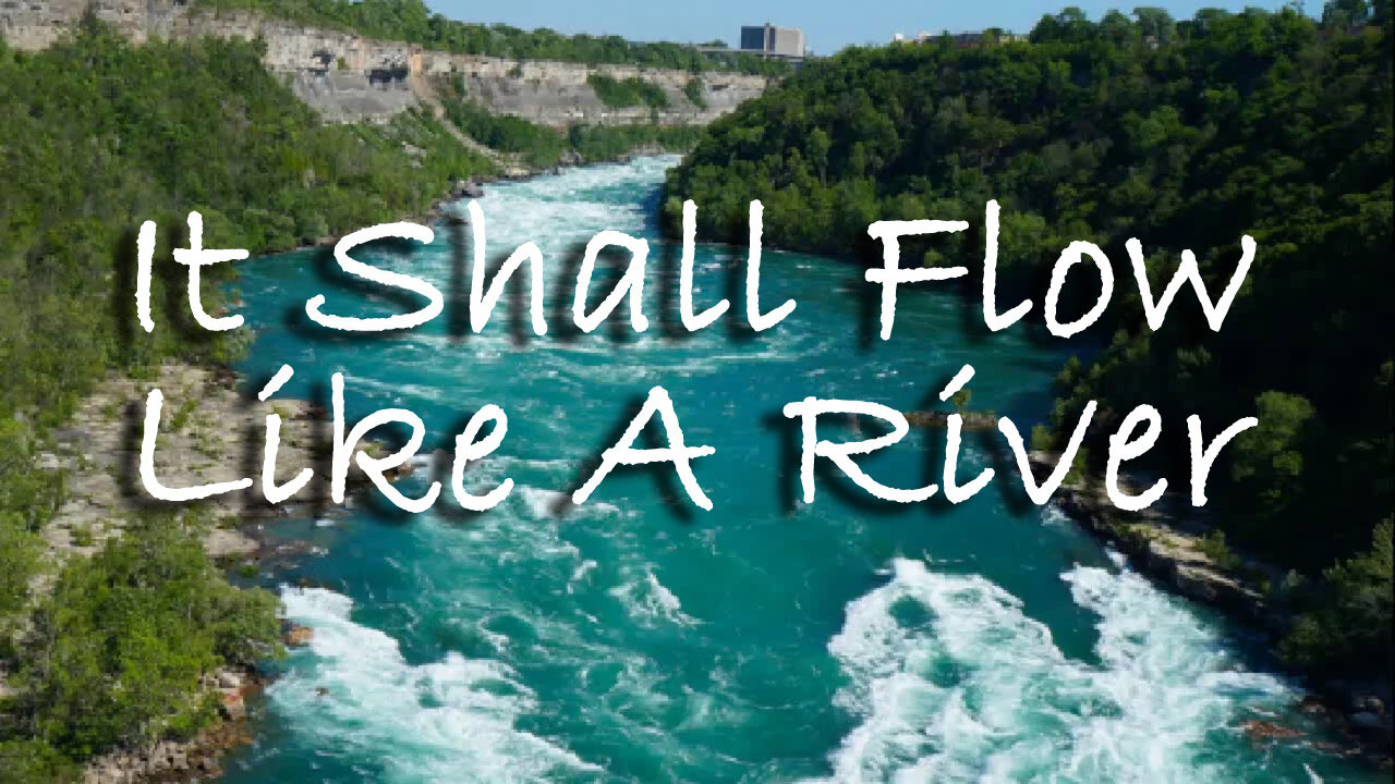 It Shall Flow Like A River -- Instrumental Worship Chorus