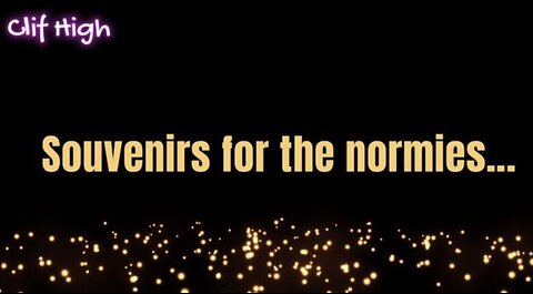 CLIF HIGH - SOUVENIRS FOR THE NORMIES