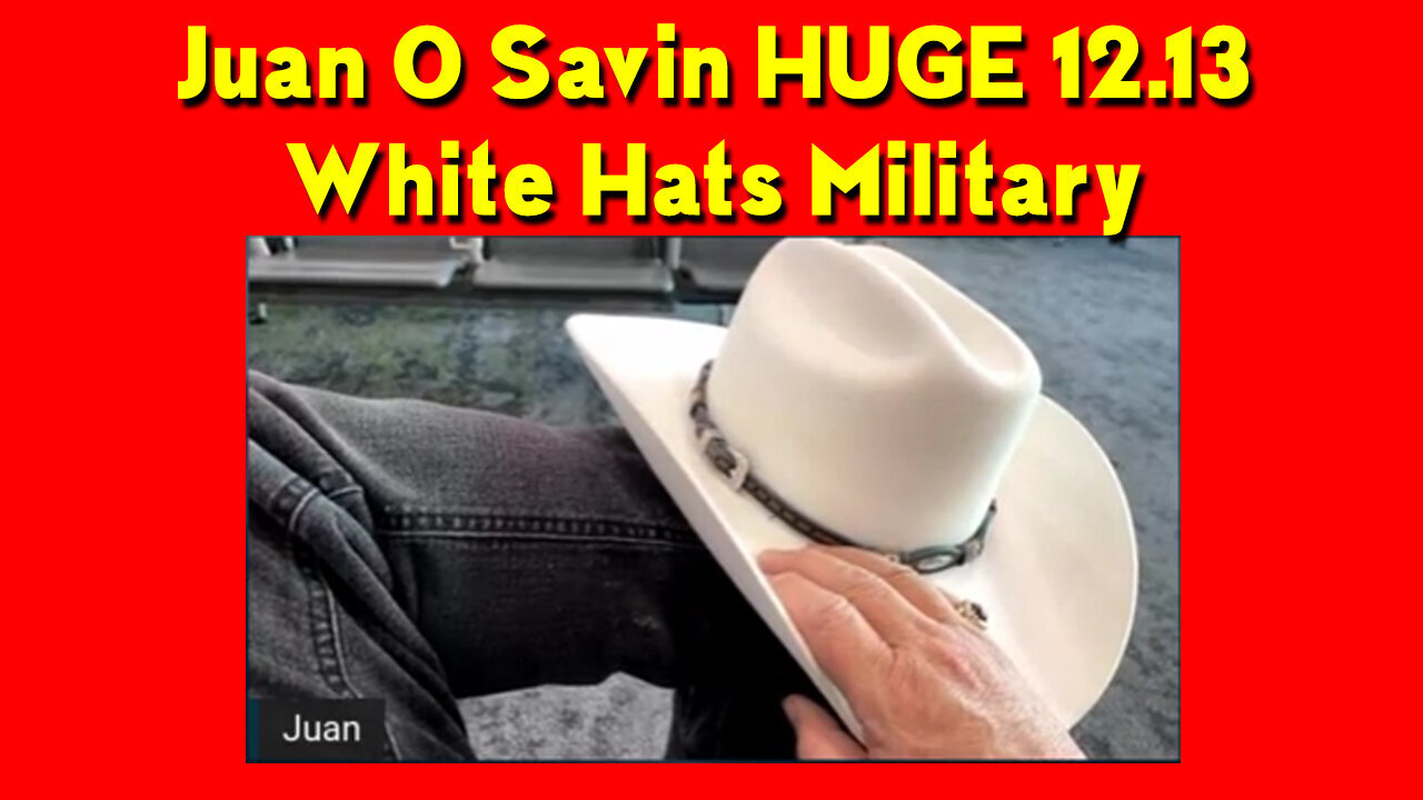 Juan O Savin HUGE 12.13 "White Hats Military"