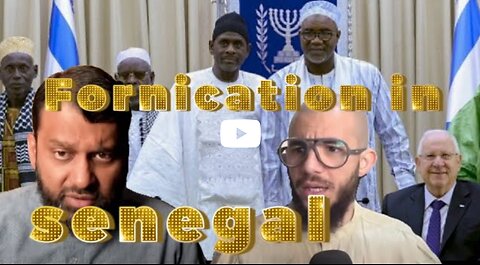 September 29, 2023 Why Senegal is Fornication Islamic friendly