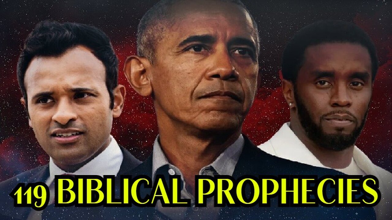 Vivek Ramasway - Tucker Carlson - Barack Obama...119 BIBLICAL PROPHECIES!