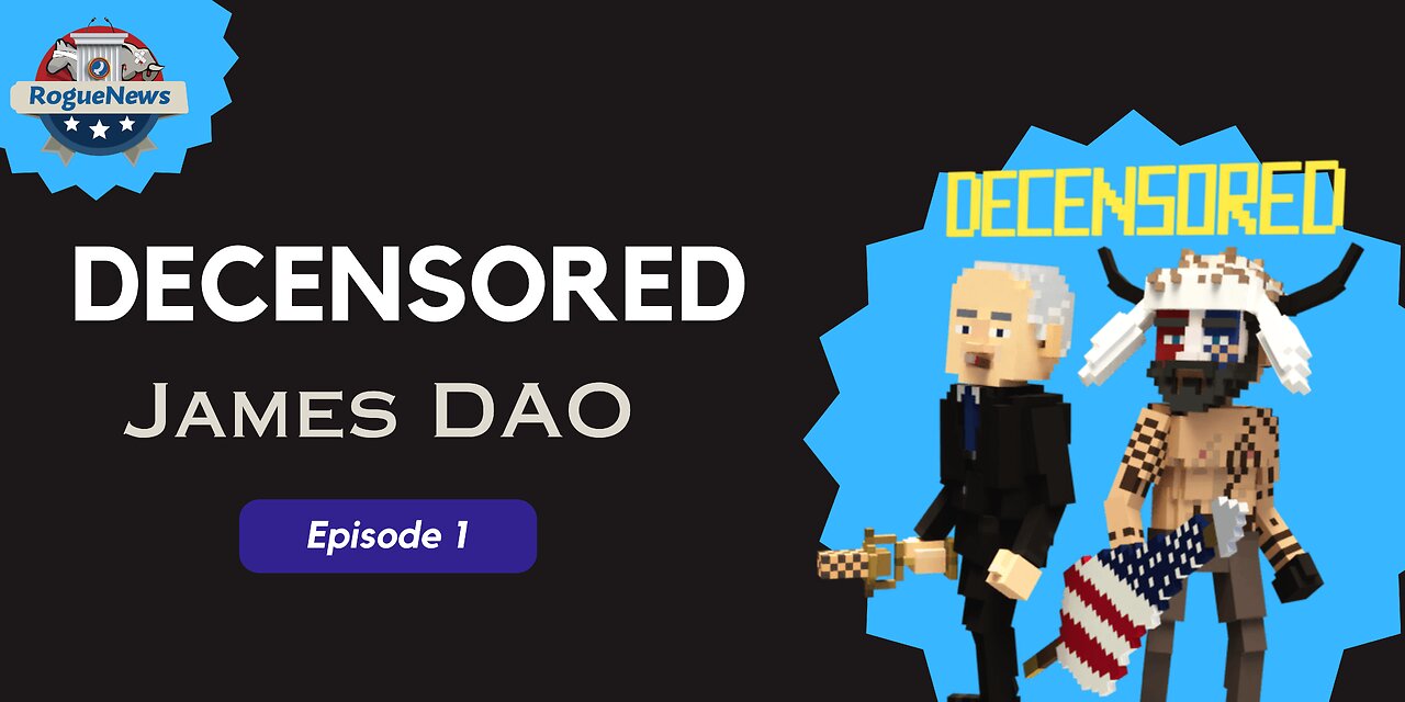 Rouge News: Decensored Episode 1: Guest: James DAO.