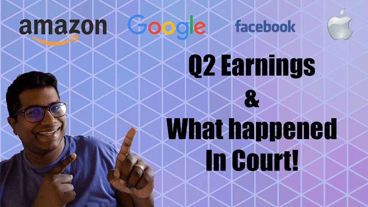 Amazon, Google, Facebook & Apple Q2 Earnings & Congressional Hearing! | What you need to know!