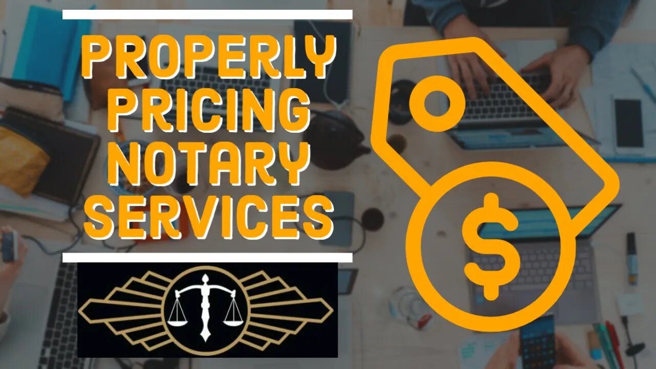 The Importance Of Properly Pricing Notary Services! You should not undercut or overcharge...