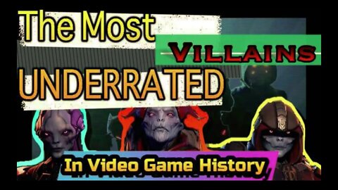 The Most Underrated Villains in Video Game History