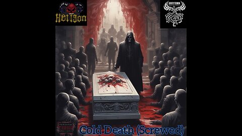 Hellgan -Cold Death (Screwed) Prod. By KorpsE