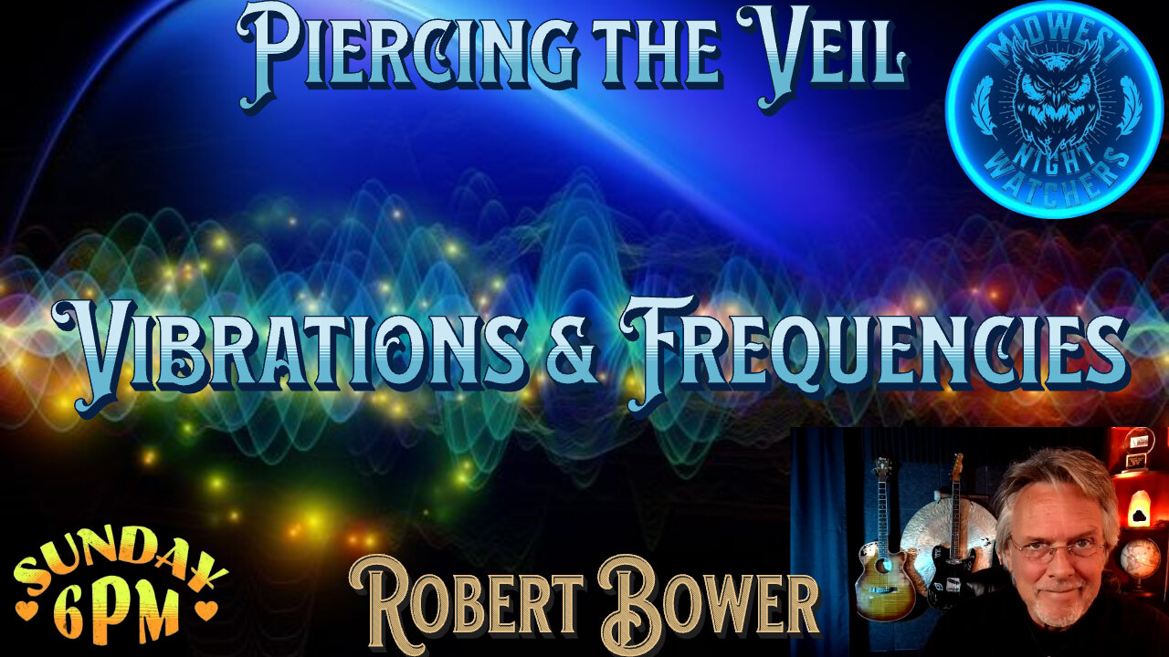 Piercing the Veil - EP 32 with Robert Bower