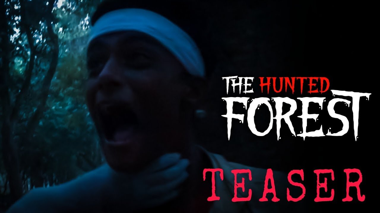 The Hunted Forest | Teaser