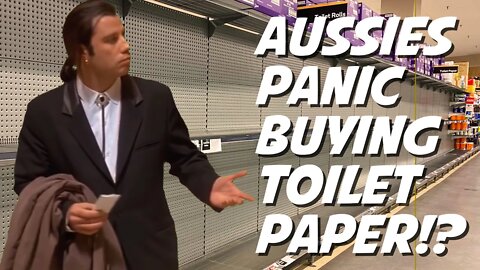 Australians PANIC BUYING Toilet Paper!? Coronovirus MADNESS