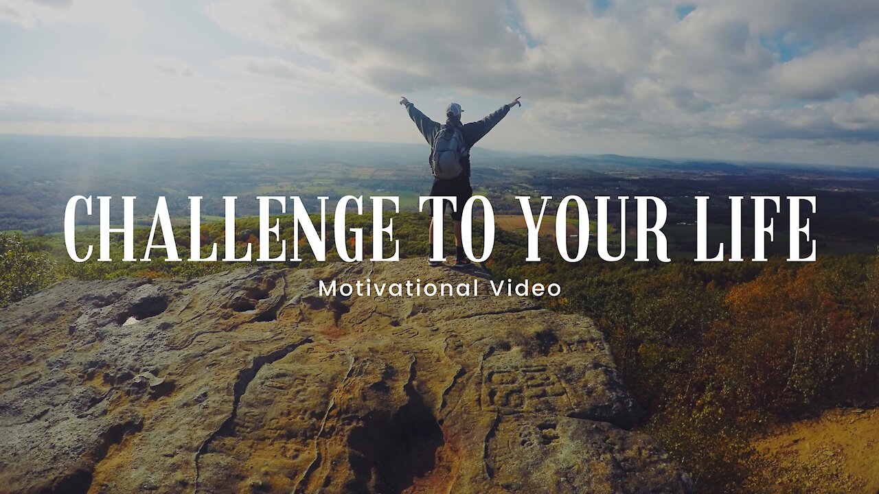 Challenge To Your Life - best motivational speech, Powerful Motivational Video 4K | HD