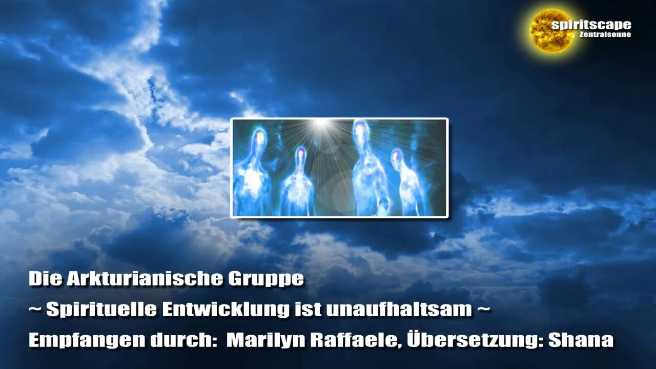 Die Arkturianische Gruppe ~ Spirituelle Entwicklung ist unaufhaltsam ~