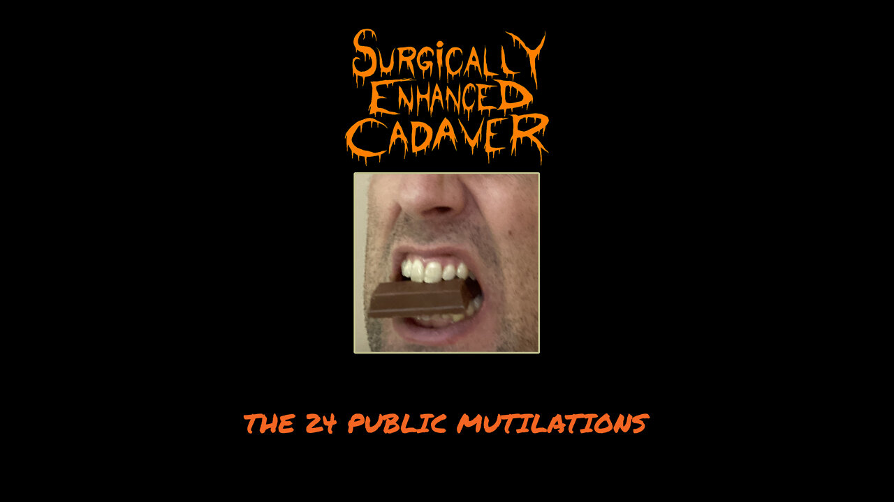 Surgically Enhanced Cadaver "The 24 Public Mutilations" Cover Song of Autopsy