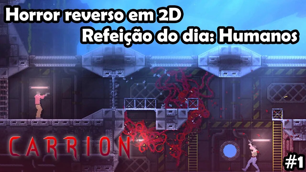 CARRION - Gameplay em Português PT-BR Horror reverso (Parte 1)