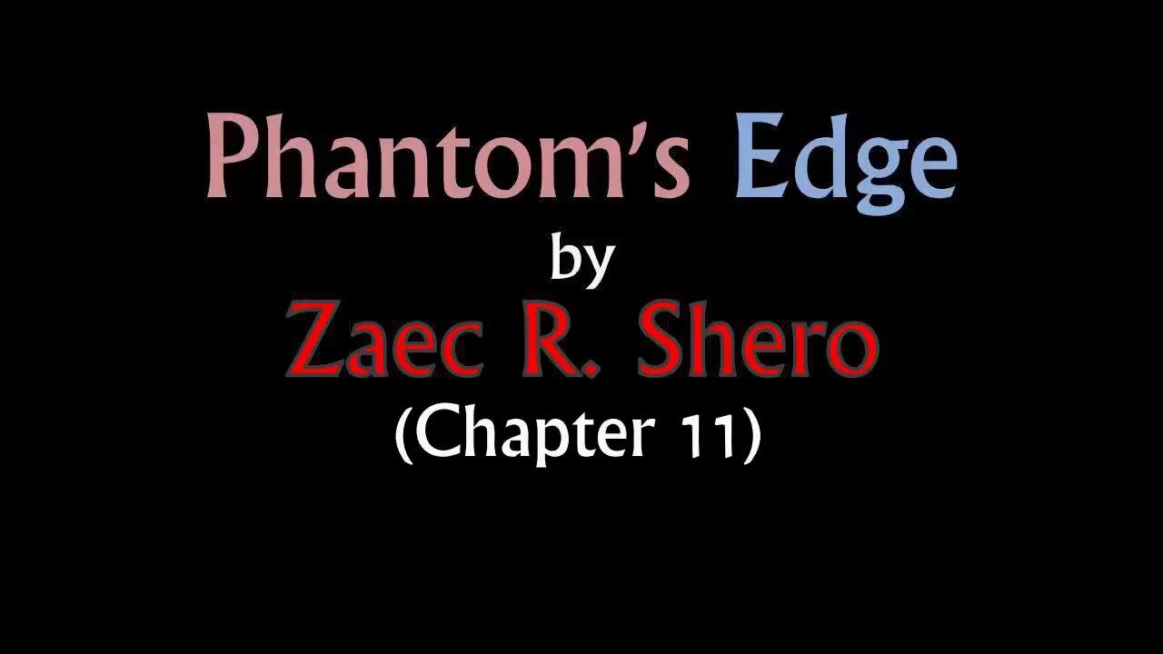 Phantom's Edge | Chapter 11 [Audio Book]