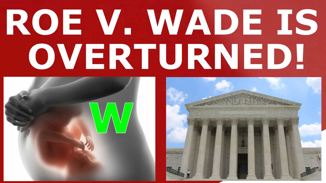 ROE IS OVERTURNED! - Analyzing the Right's Biggest Victory in Decades