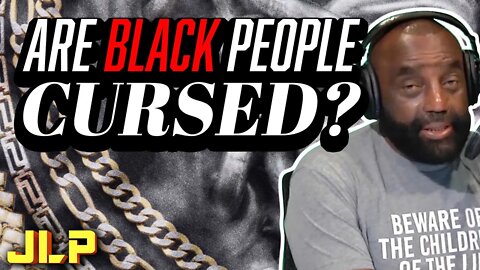 JLP | "Are Black People Cursed?" A Caller Gets it Off Her Chest