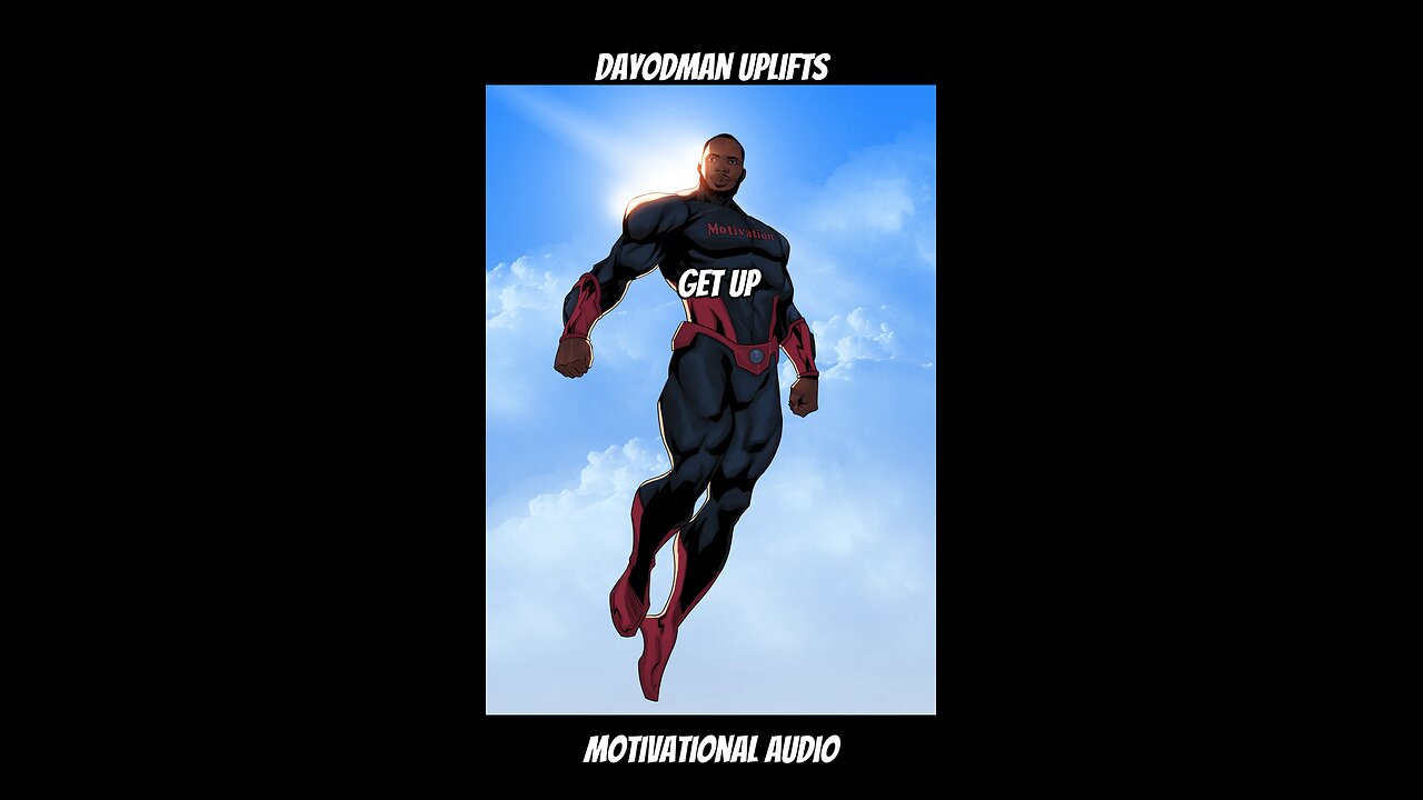 Get Up #dayodman #motivation #eeyayyahh #motivationalspeaker #positivity