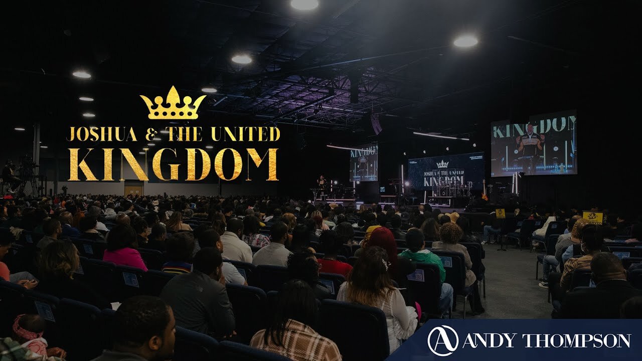 Joshua & The United Kingdom - Pastor Andy Thompson