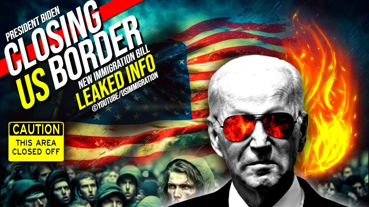 It Begins… Biden Closing US Border. Deportation, Entry Limits...