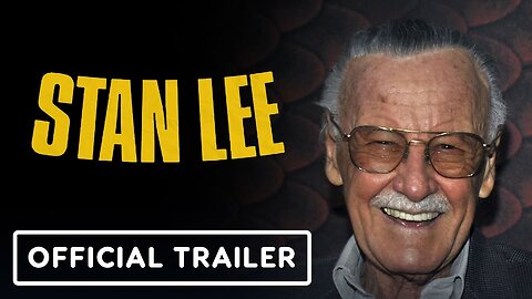 Stan Lee - Official Trailer