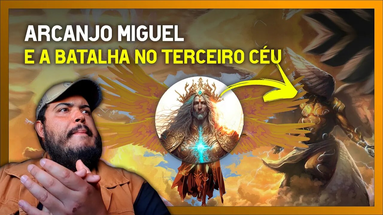 Arcanjo Miguel e a batalha no terceiro céu (Lúcifer, Gabriel, Rafael) e os Serafins