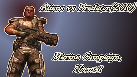 Aliens vs Predator(2010) Longplay, Marine Campaign, Normal(No Commentary)