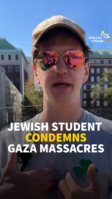 JEWISH STUDENT CONDEMNS GAZA MASSACRES