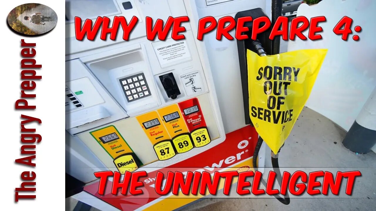Why We Prepare 4: The Unintelligent